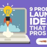 Product Launch Ideas